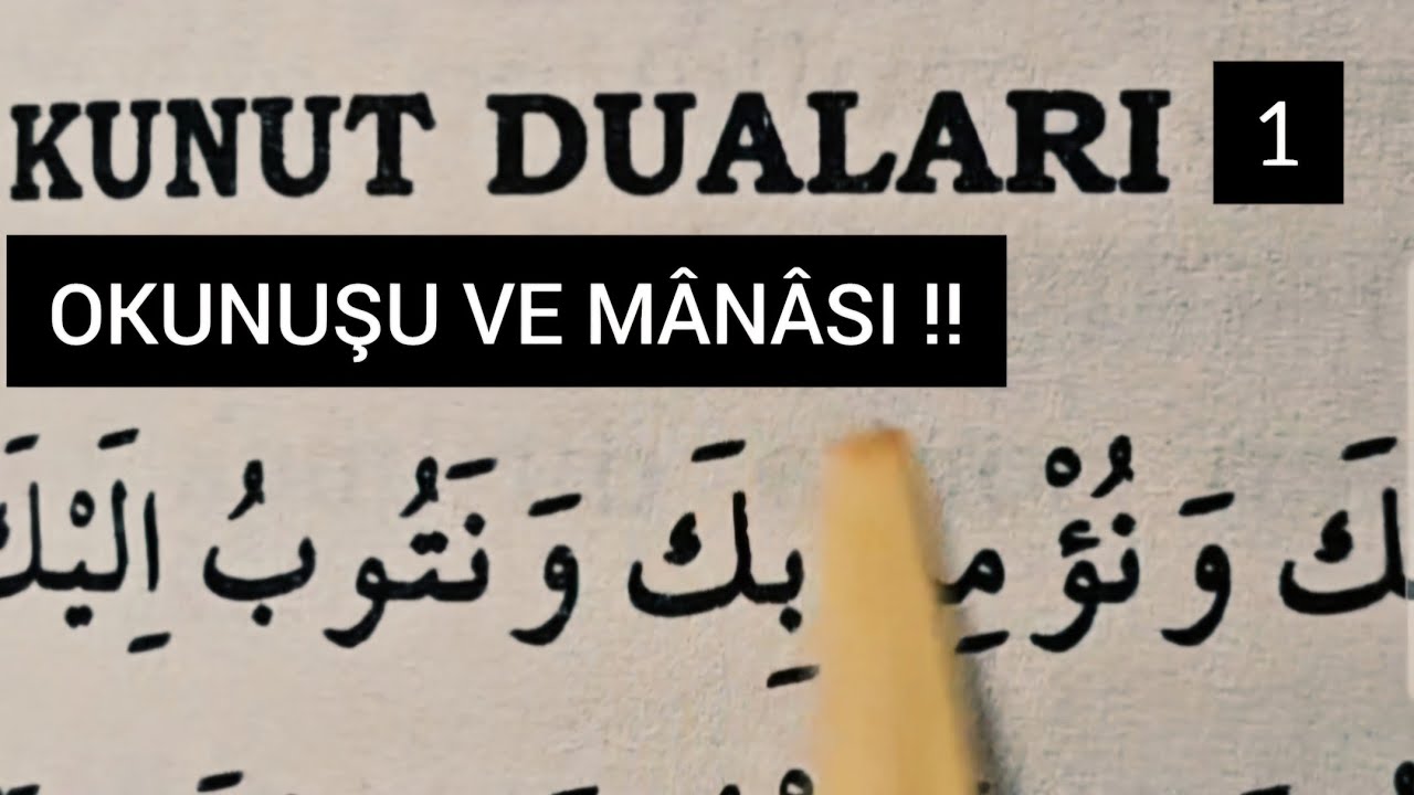 Kunut Duâları 1