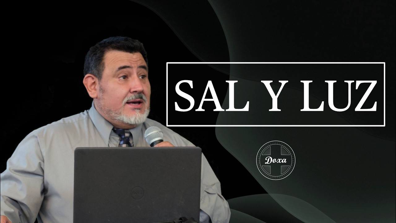 Mateo 5:14-16 | Sal y Luz | Pr. Invitado Julio López