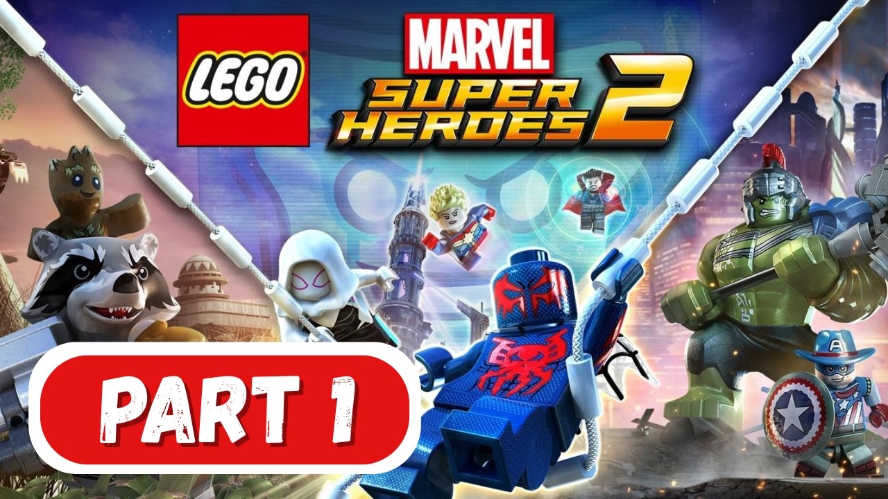Lego Marvel Superheroes 2 Part 1 Gameplay Walkthrough (No Commentary)