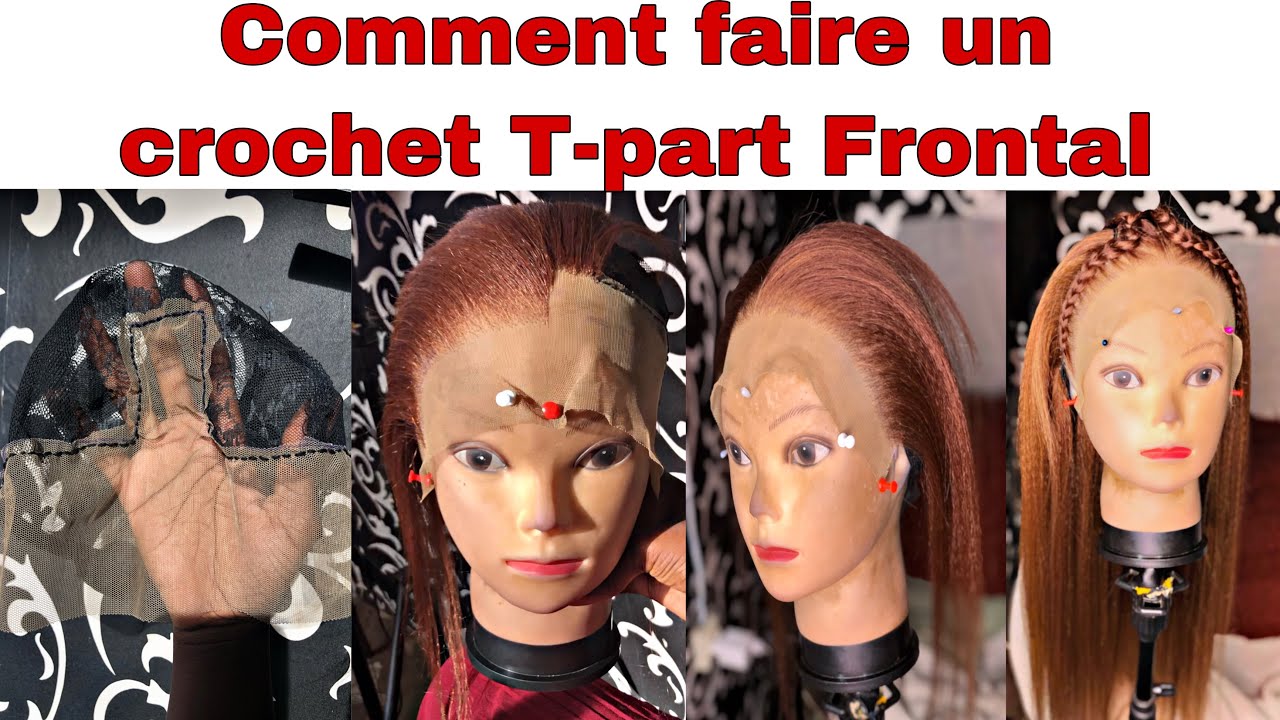 DIY:Comment faire une perruque Crochet T-part frontal 13*4*3