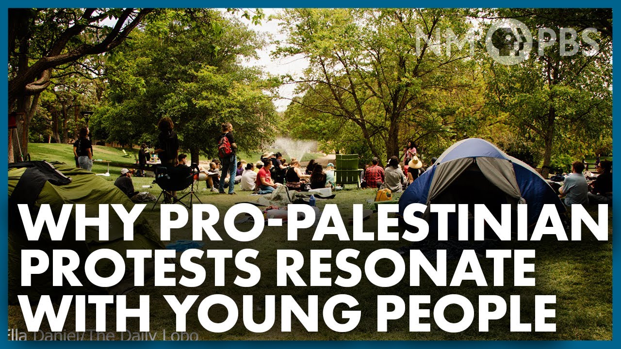Why Pro-Palestinian Protests Resonate with Young People