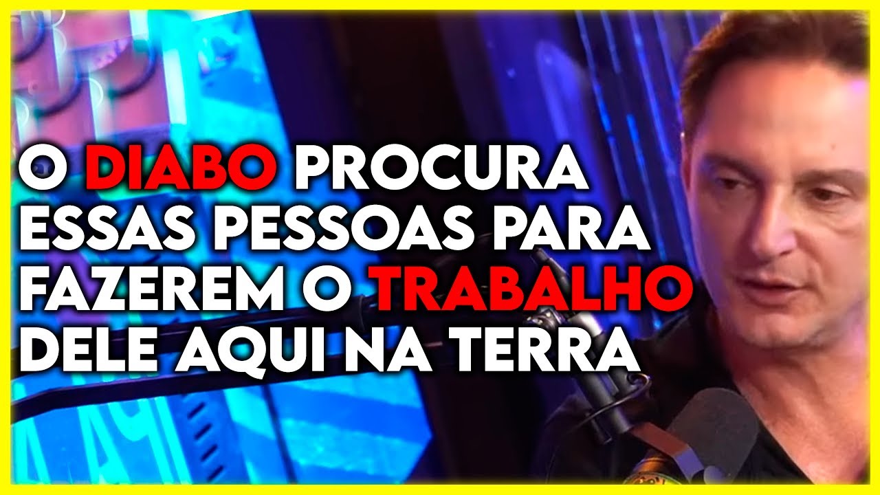 COMO O DIABO ESCOLHE SUAS VÍTIMAS | Cortes Podcast