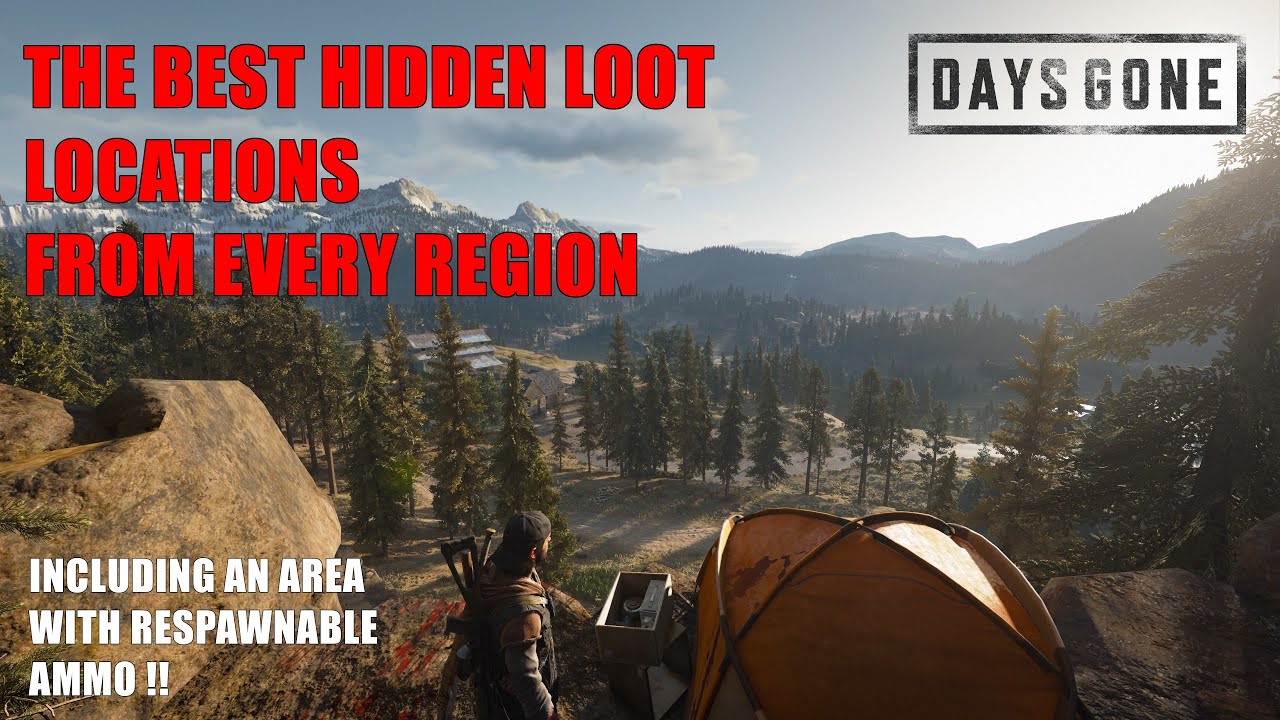 Days Gone - THE BEST HIDDEN LOOT LOCATIONS FROM EVERY REGION / AND A RESPAWNABLE AMMO LOCATION !!!