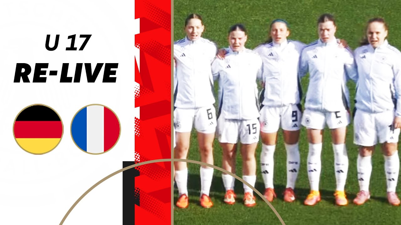 RE-LIVE | Deutschland - Frankreich | U 17-L&auml;nderspiel der Juniorinnen