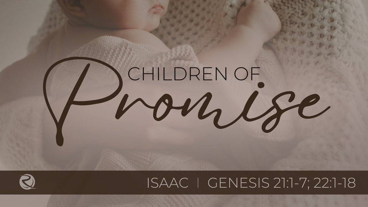 Our Redeemer's Church 11.30.25 | Children of Promise: Isaac - Genesis 21:1-7; 22:1-18