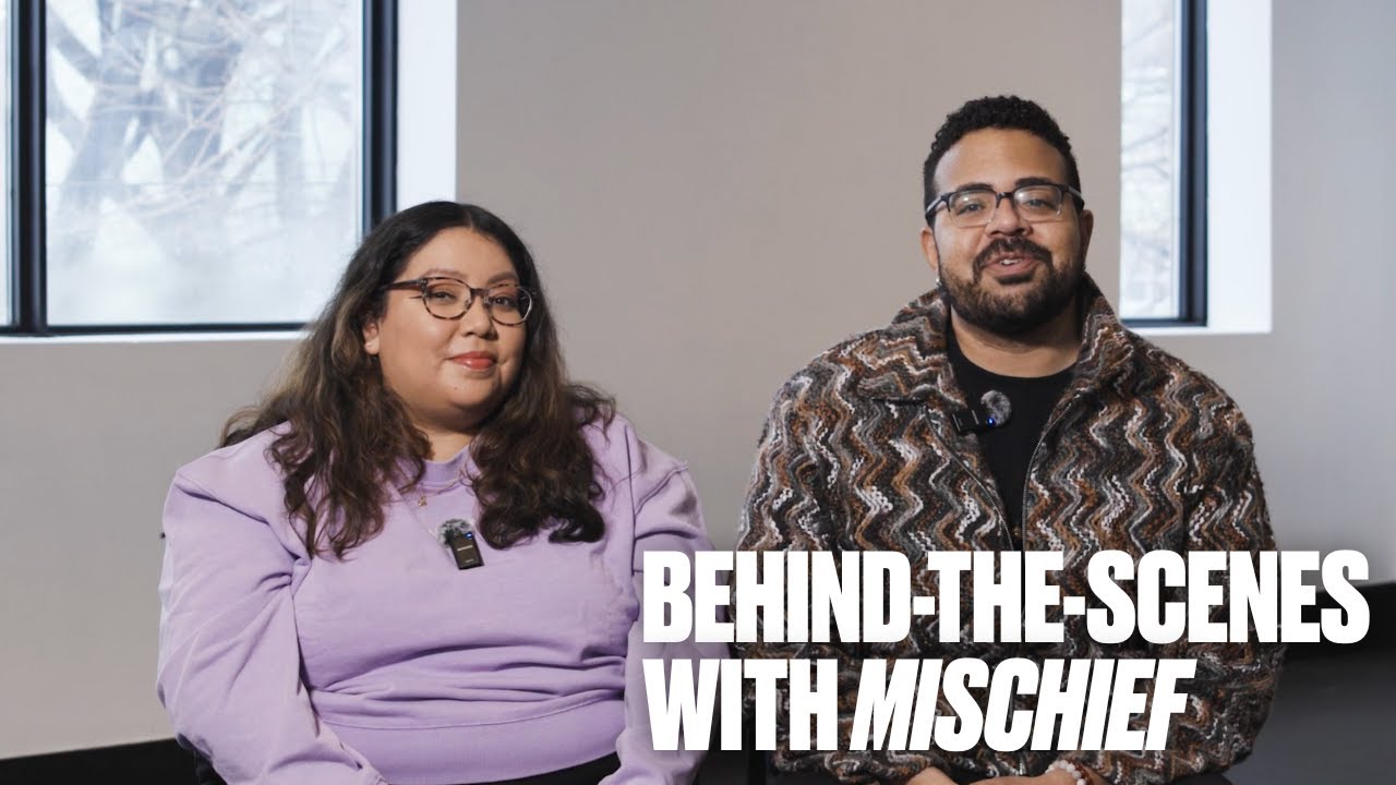 Behind the Scenes | Mischief