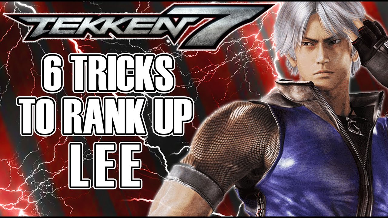 Teach Me Lee Chaolan | Online Rank Up Guide | Tekken 7