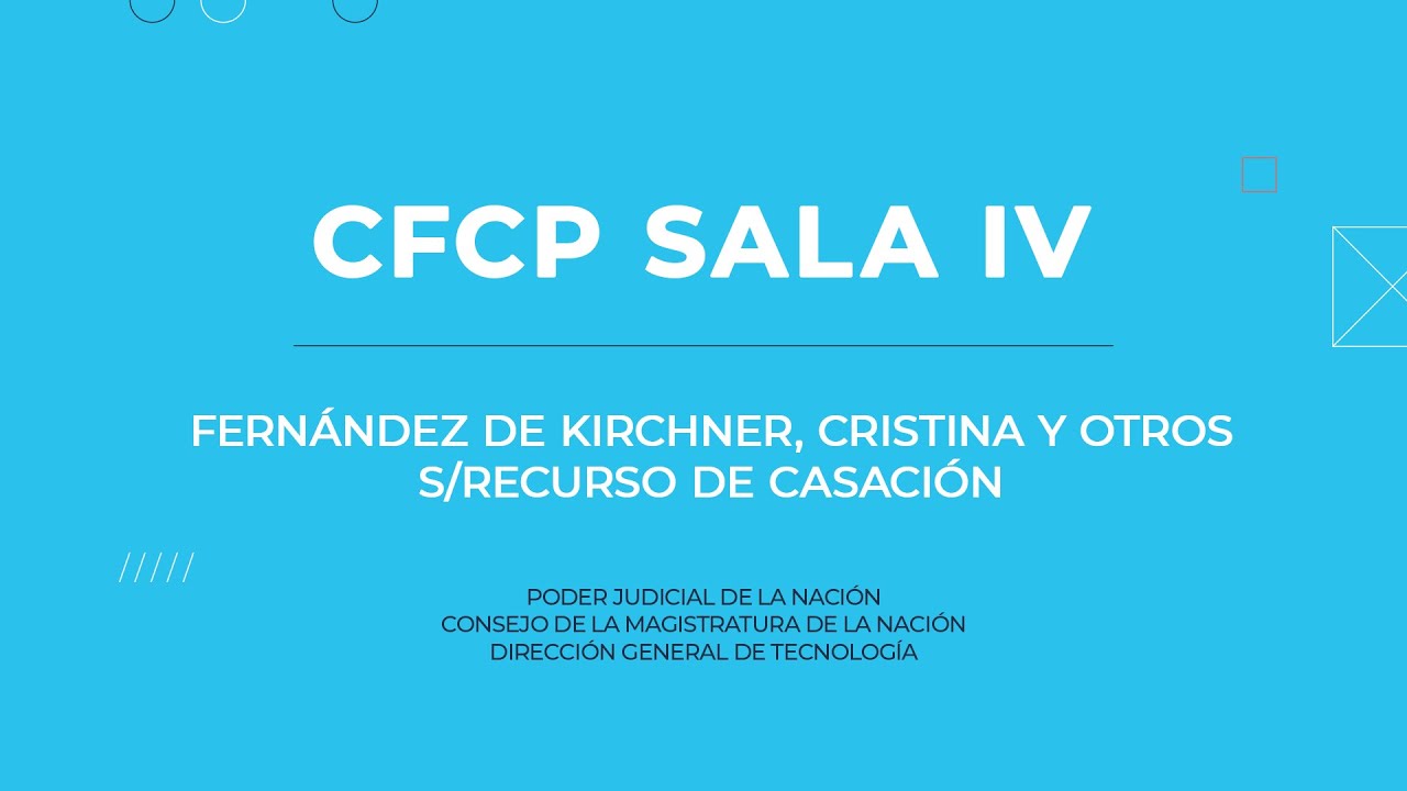 CFCP Sala IV - Causa Fernández de Kirchner