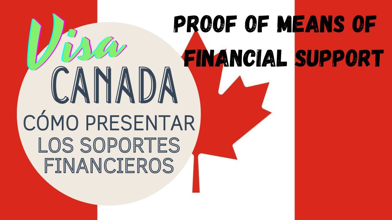 👉CÓMO presentar SOPORTES FINANCIEROS FONDOS VISA de CANADA👈Proof of means of financial support 2024
