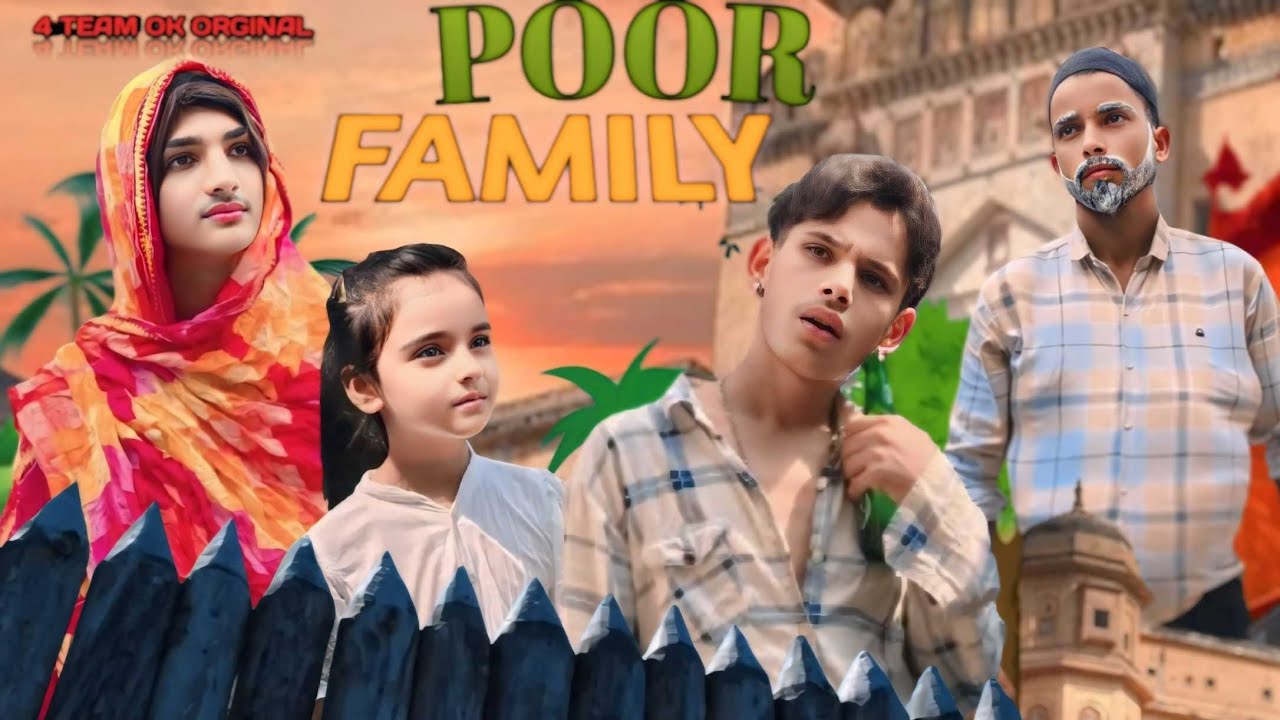 POOR FAMILY | 4 TEAM OK | 4TO