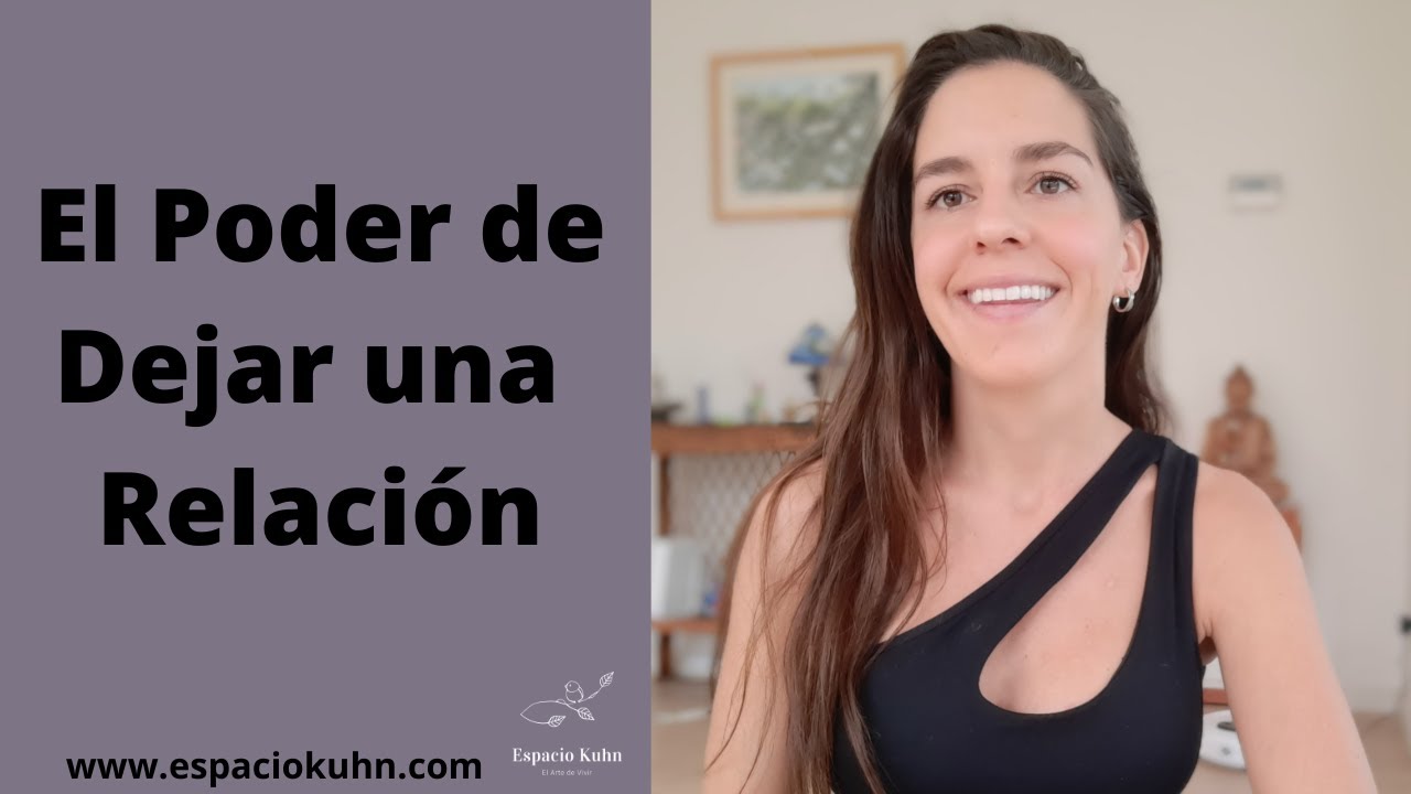 El Poder de Dejar una Relación
