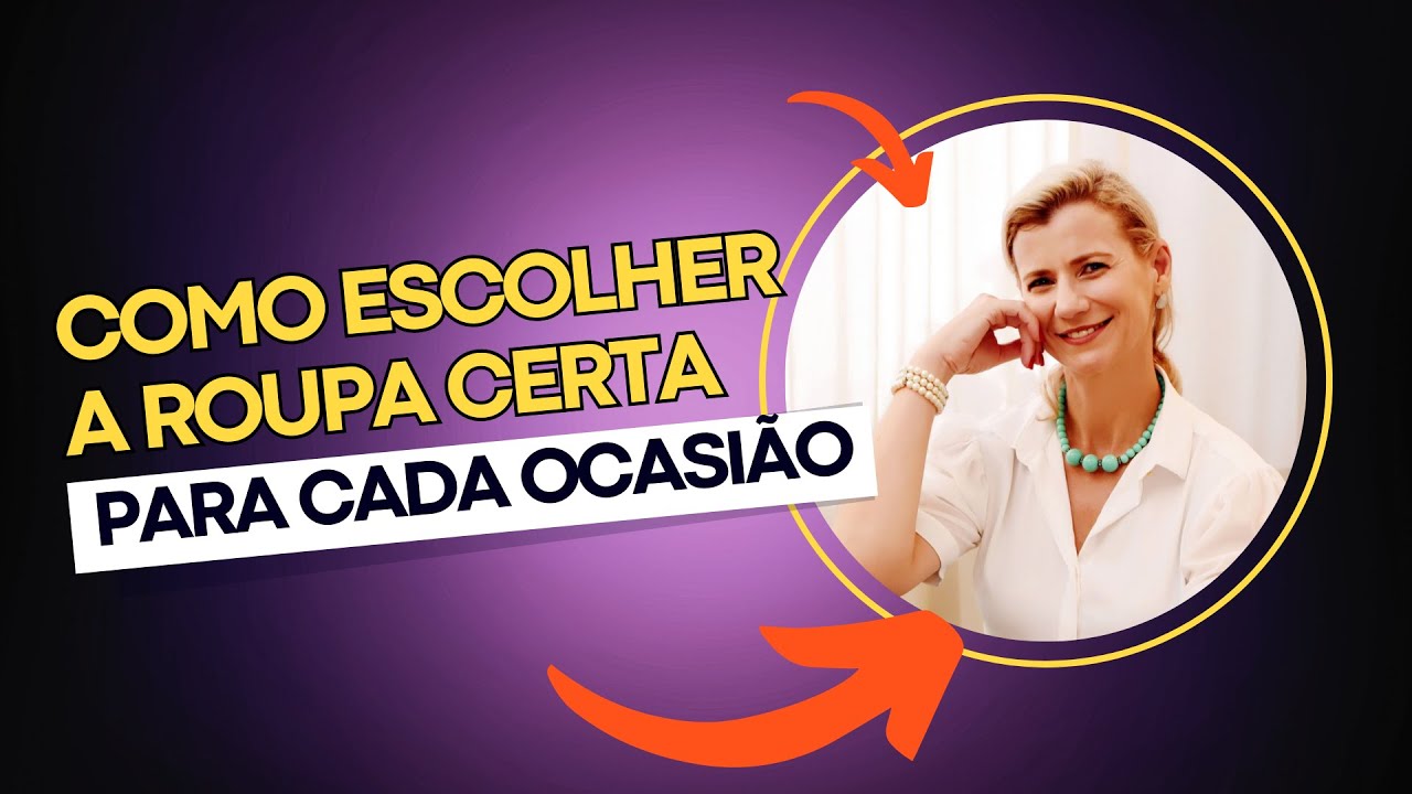 Como escolher a roupa certa para cada ocasião!