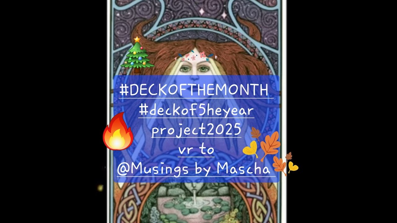 #deckofthemonth #deckoftheyearproject2025 NOVEMBER vr to @musingsbymascha 