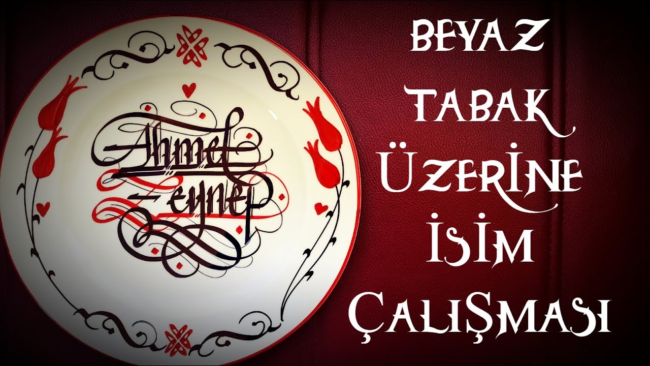 Tabak Üzerine Kaligrafi Sanatı(AHMET ve ZEYNEP)