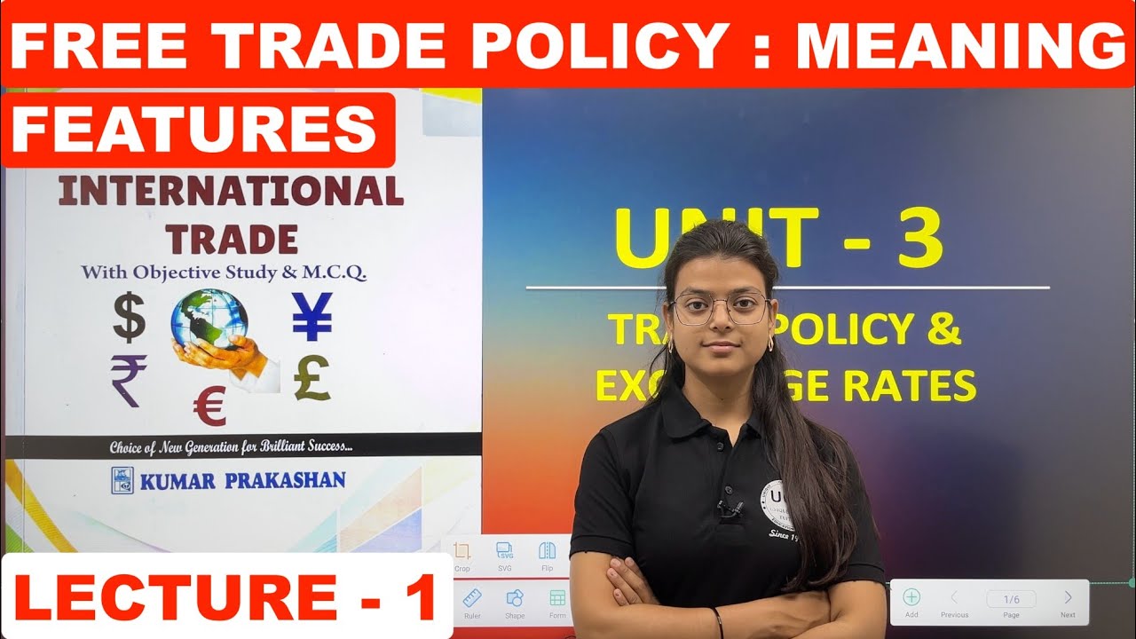 Free Trade Policy : Meaning & Features | Economics | Bcom Sem 4 | Lecture - 1 | UGT