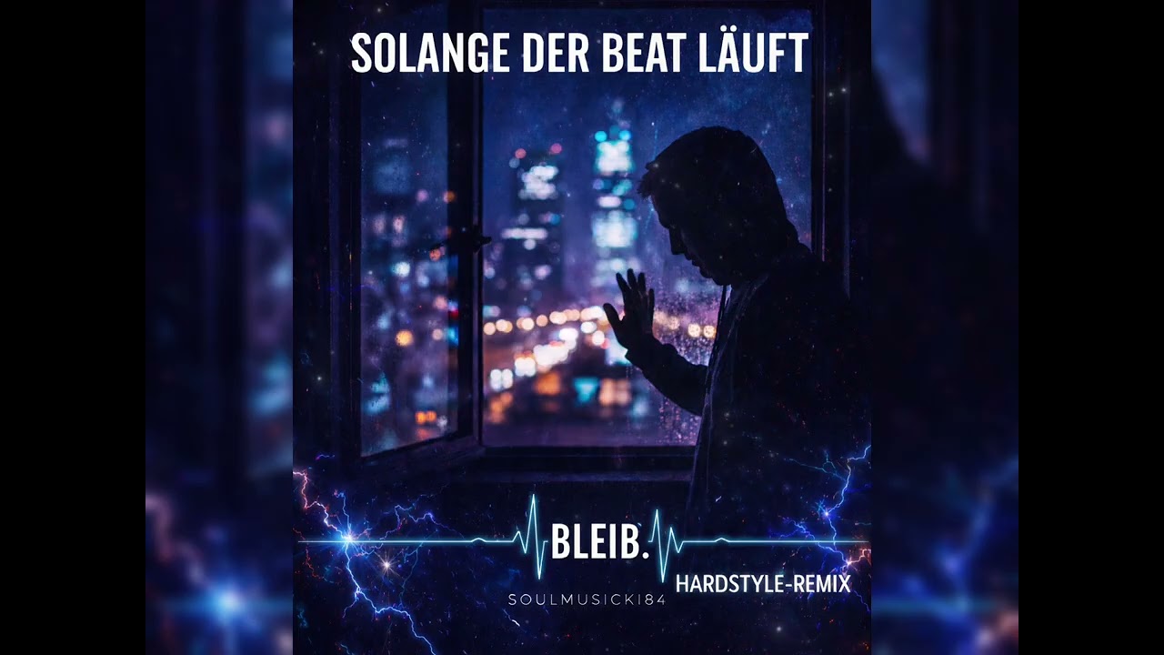 Solange der Beat läuft (Hardstyle-Remix)