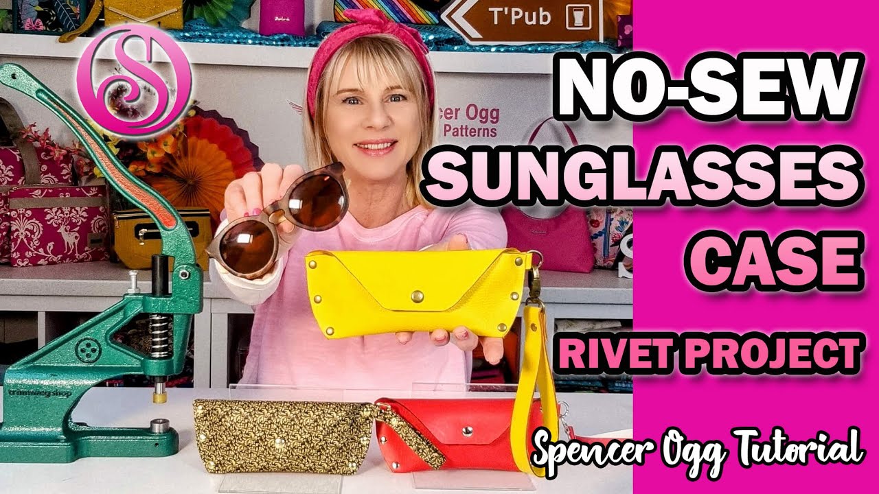 No-sew Sunglasses Case. Rivet Project