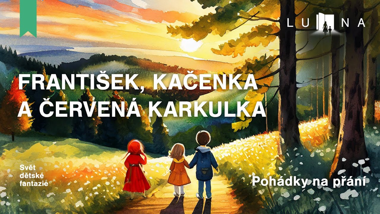 FRANTIŠEK, KAČENKA A ČERVENÁ KARKULKA 👦👧👩🏻‍🦰 - audio pohádka na spaní pro děti (2026)