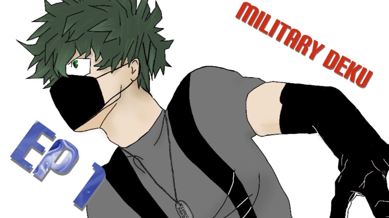 Military deku AU EP 1