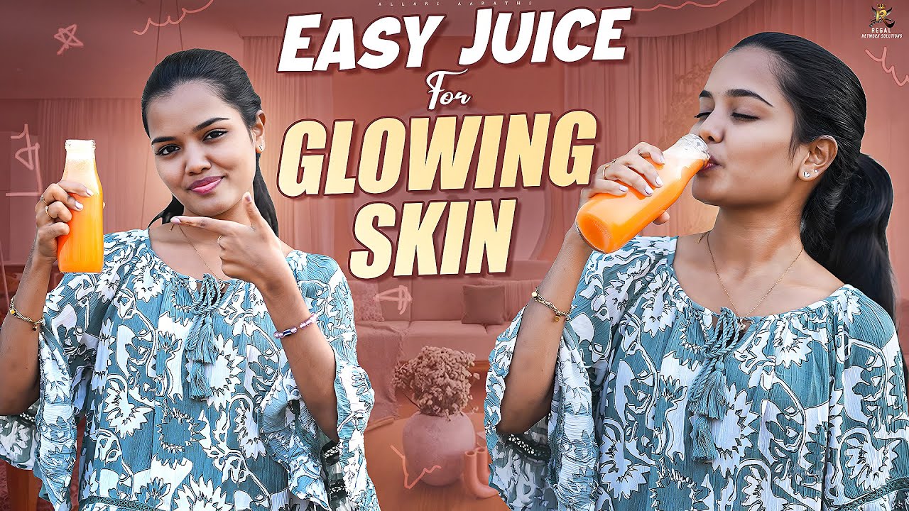 Easy juice for glowing skin😉 || #allari Aarathi || #skincare #skincareroutine