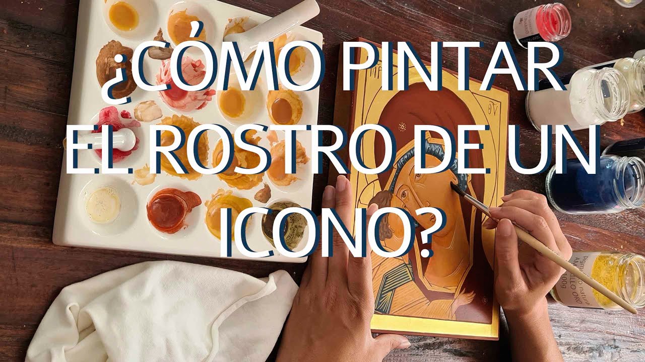 APRENDE A PINTAR EL ROSTRO EN UN ICONO BIZANTINO. introducción