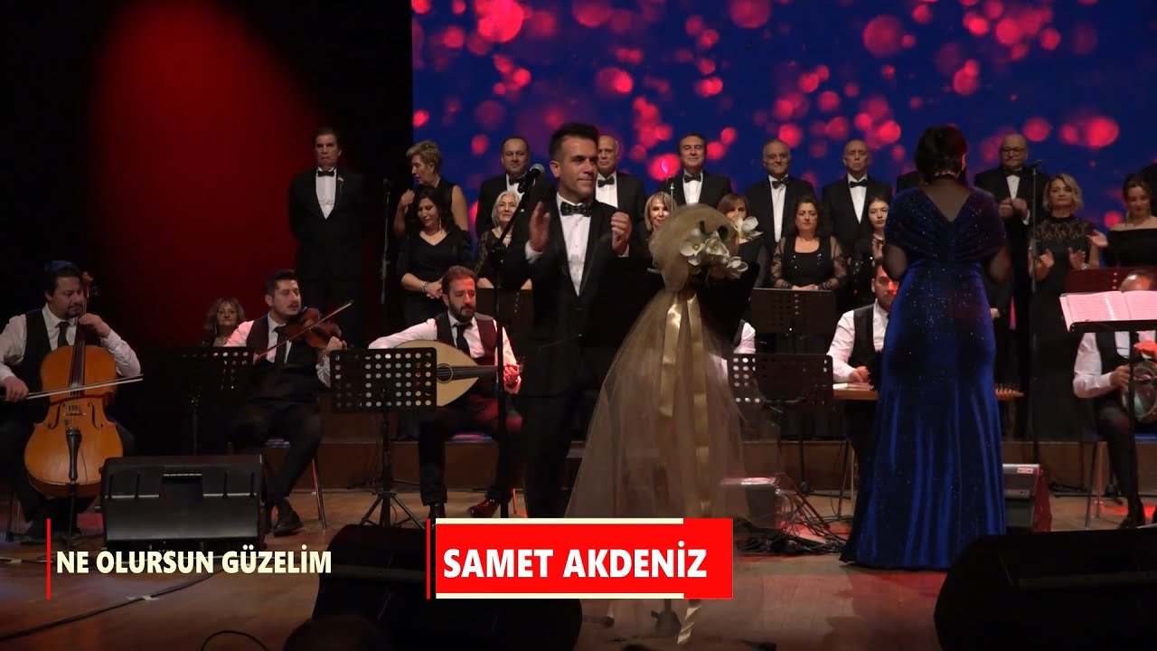 SAMET AKDENİZ - NE OLURSUN GÜZELİM
