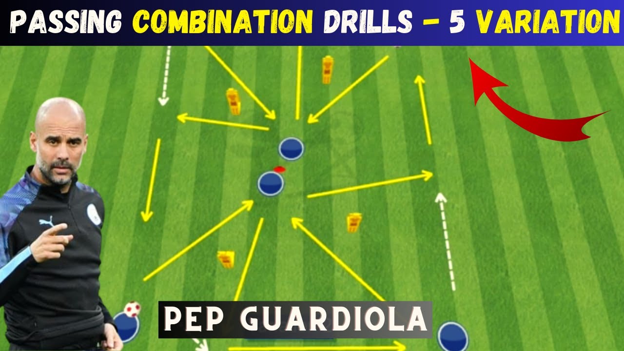 🎯Pep Guardiola - Passing Combination Drills - 5 Variation