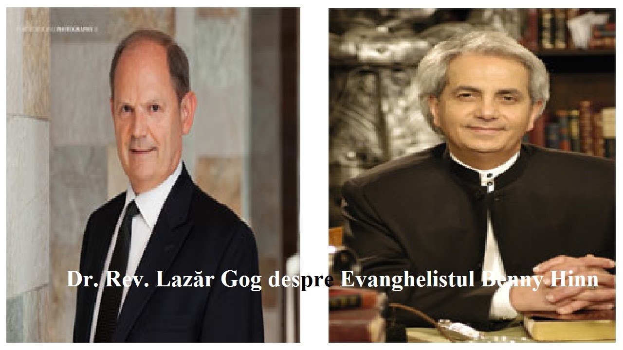 Dr  Rev  Lazăr Gog despre Evanghelistul Benny Hinn