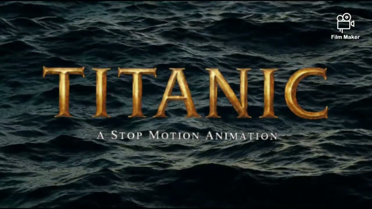 Titanic  | A Stop Motion Animation