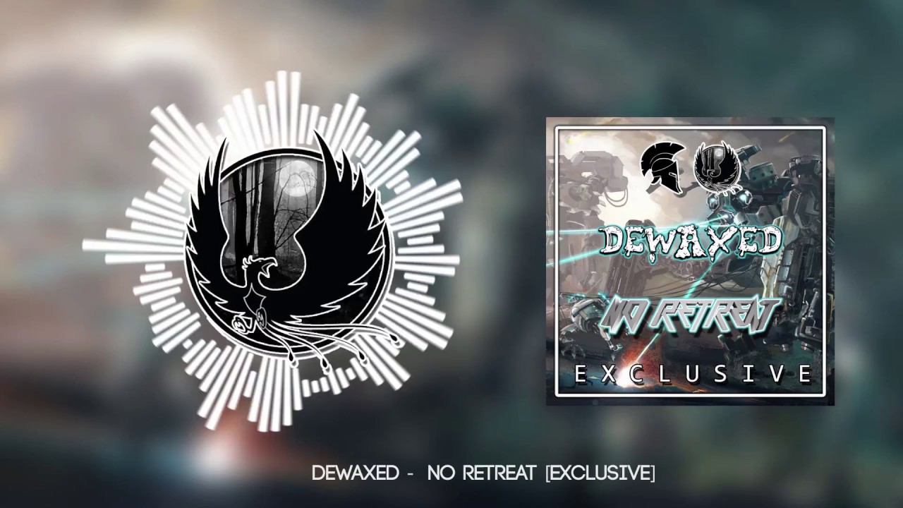 Dewaxed - No Retreat [Exclusive]