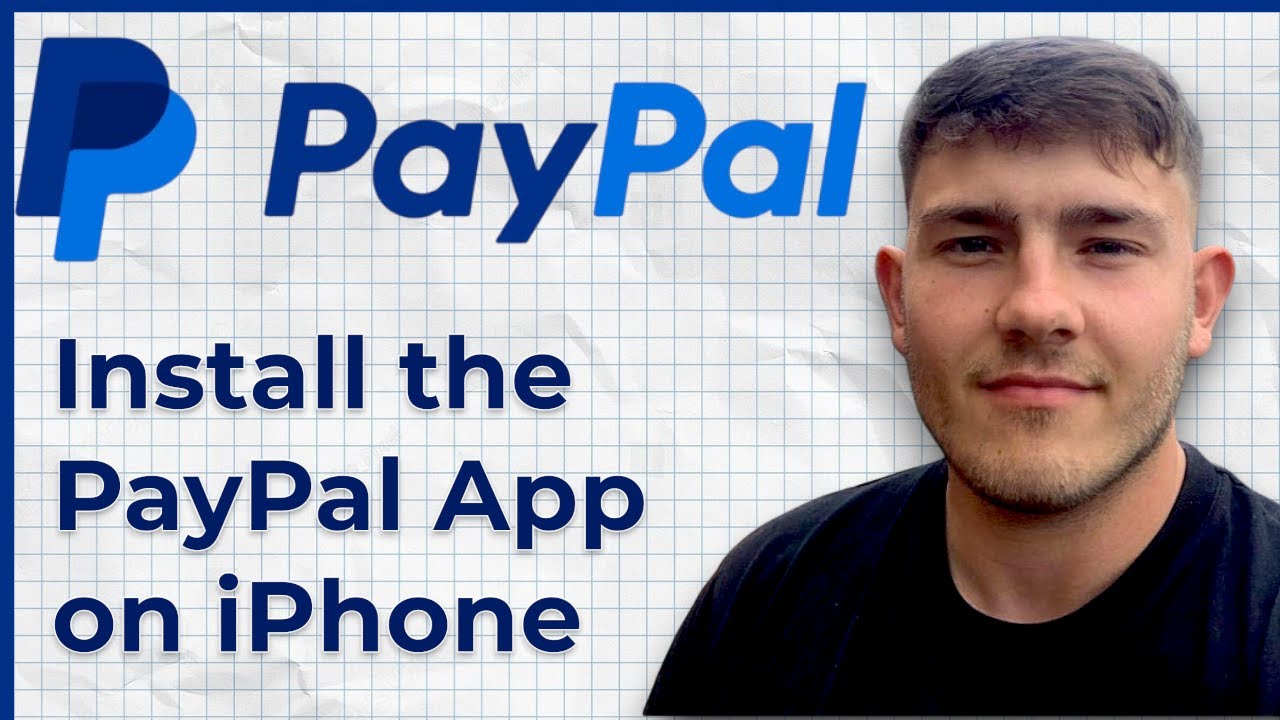 How to Install the PayPal App on iPhone (2025 Guide)