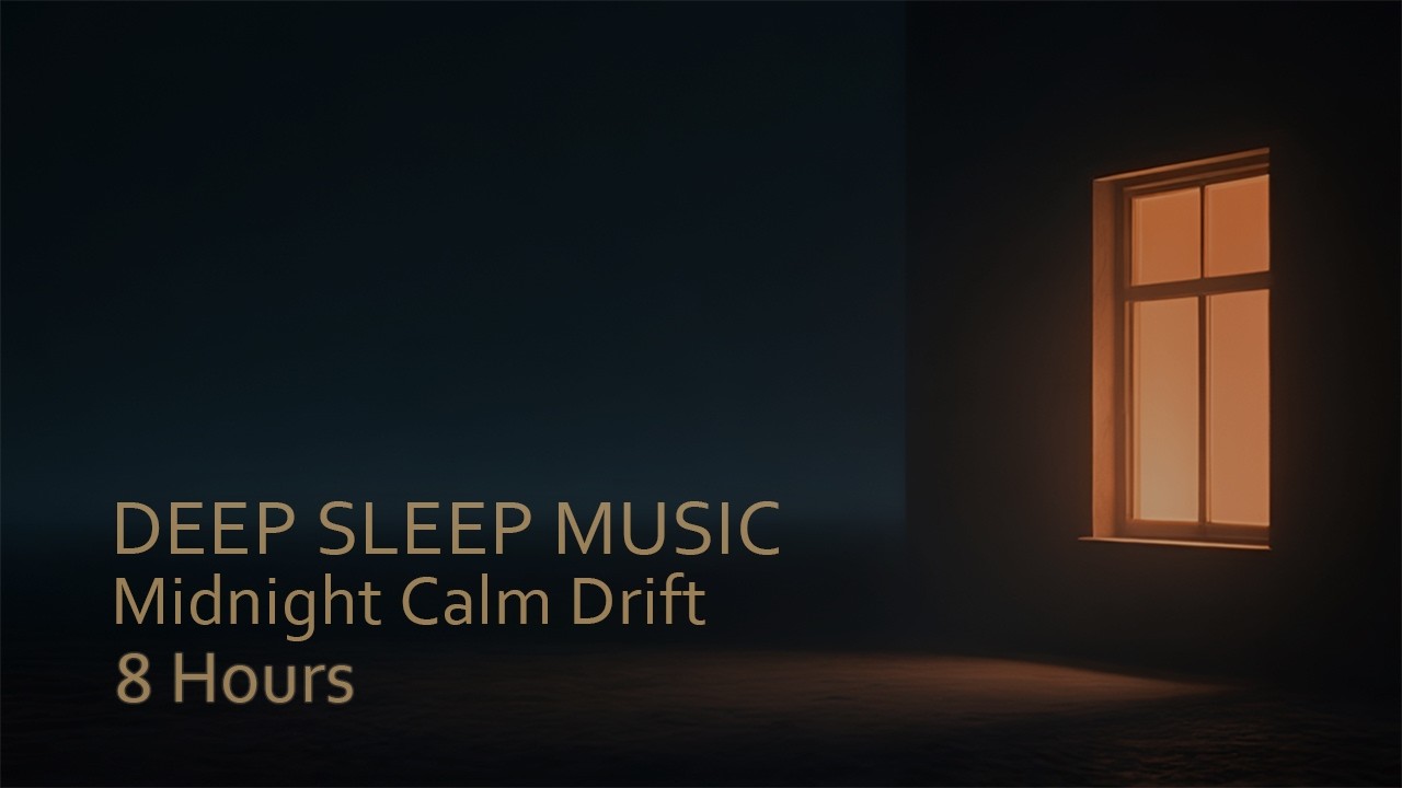 Deep Night Calm — 8 Hours of Deep Sleep Sound