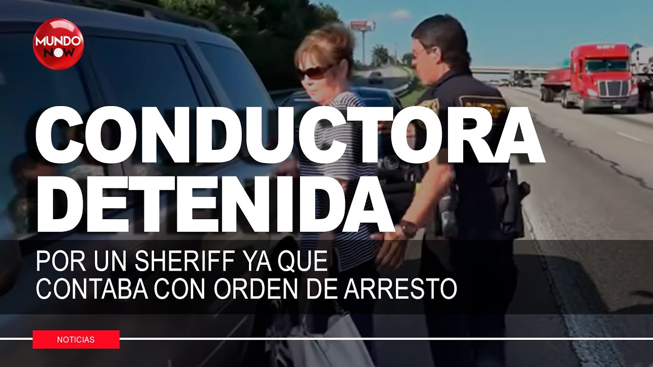 Detención en Vivo: Sheriff Arresta a Conductora con Orden Pendiente