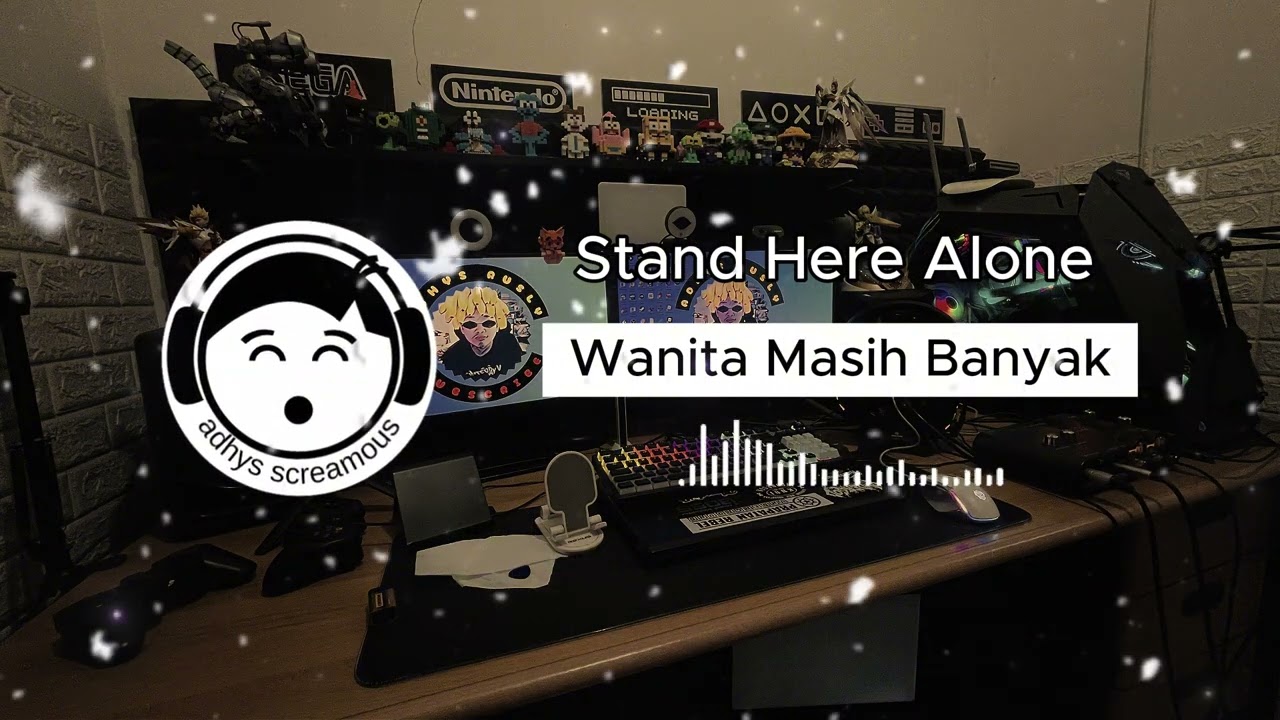 Stand Here Alone - Wanita Masih Banyak (Unofficial Visualizer)