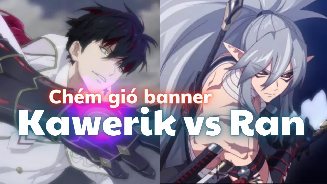 Chém gió banner Ran và Kawerik - Epic Seven