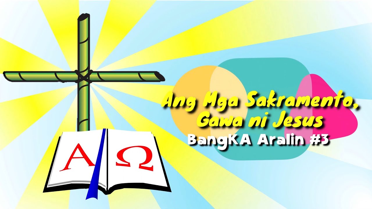 #KatekistaOnline (First Communion) - Aralin #3: Ang Mga Sakramento, Gawa ni Jesus