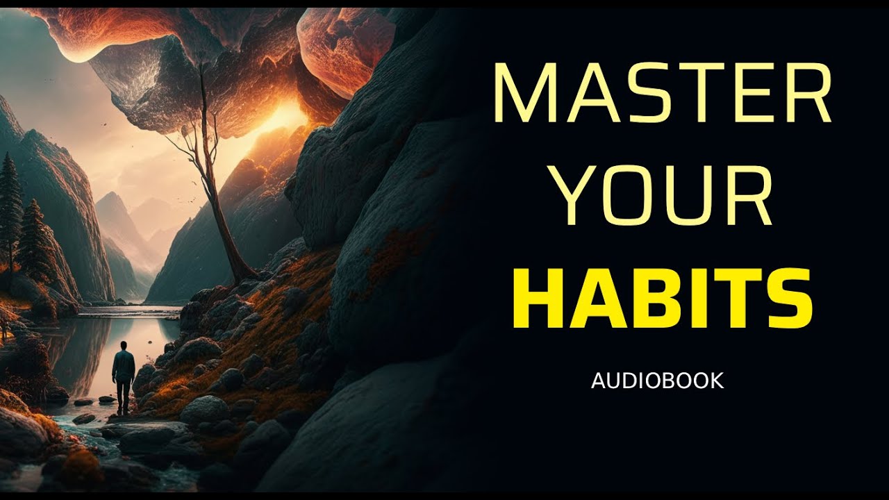 Master Your Habits - Audiobook