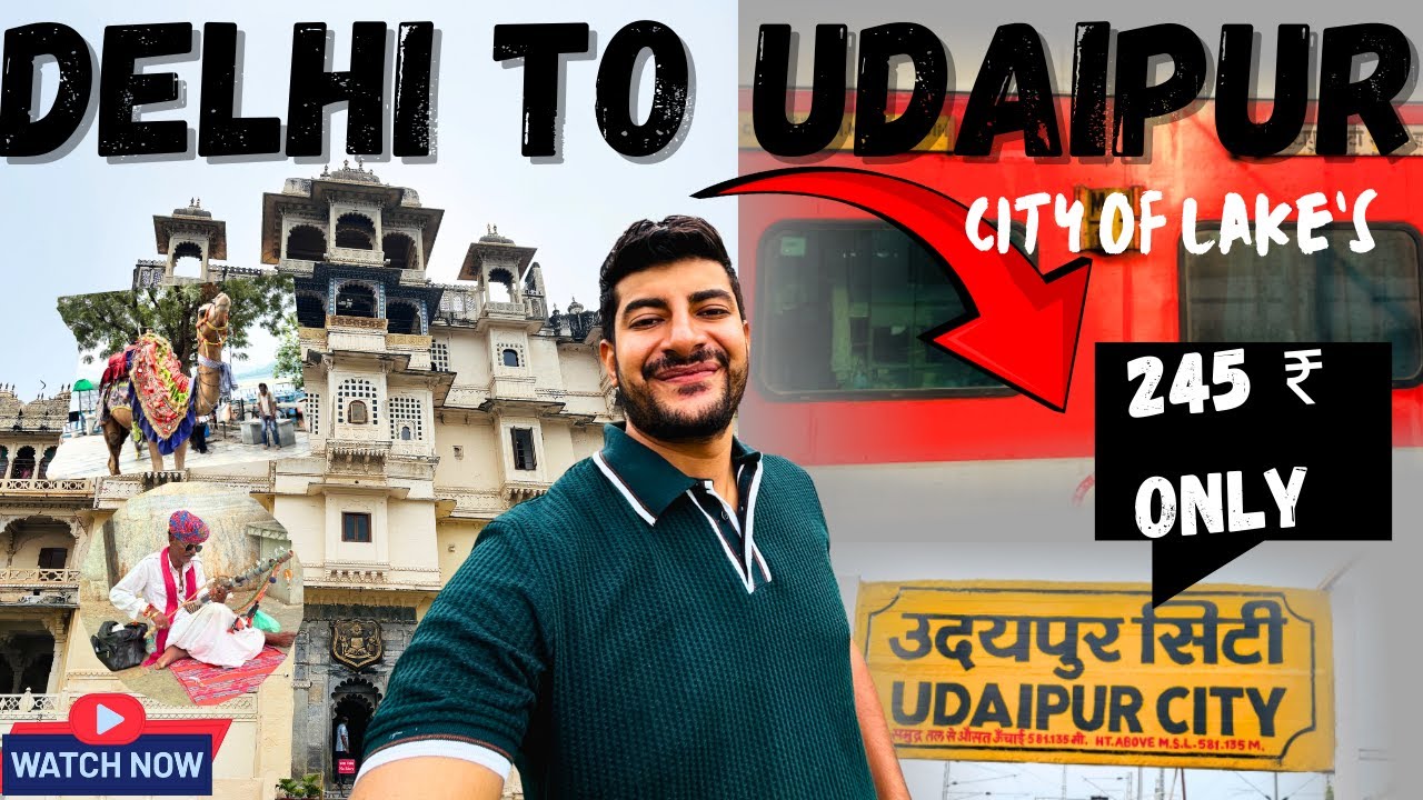 Delhi To Udaipur By Train 🚞 || Delhi To Udaipur Mewar Express || Udaipur Rajasthan || City Of Lake’s