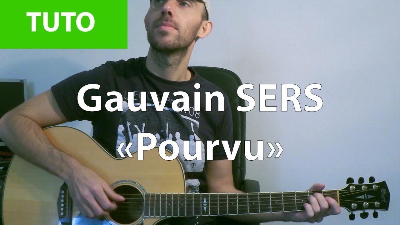 Tuto Guitare Facile - Gauvain Sers ( Pourvu ) - Débutant
