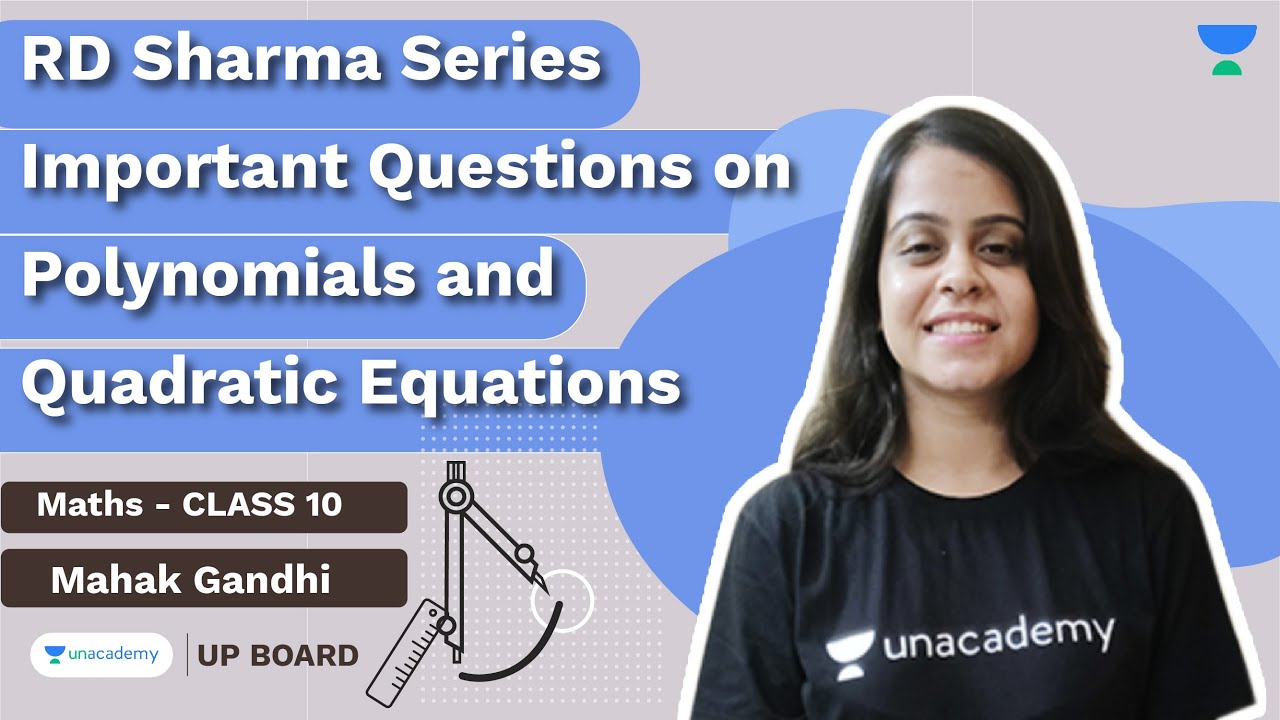RD Sharma Series -Important Questions on Polynomials & Quadratic Equations |Class 10 Maths | Mahak
