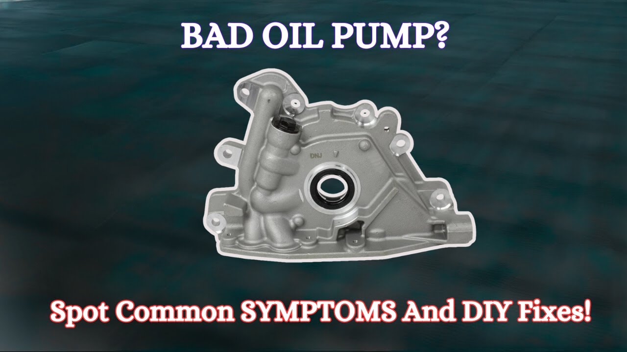 6 Bad Oil Pump Symptoms You Can't Ignore! Causes & Solutions Explained!
