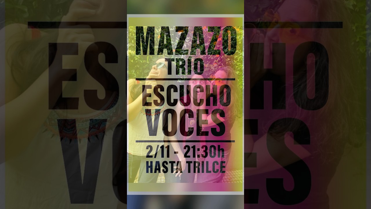 MaZaZo Tr&iacute;o - Estreno absoluto en Hasta Trilce! 2/11 21:30hs