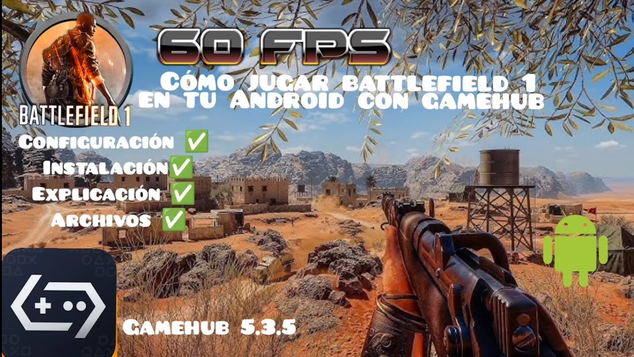 Cómo jugar battlefield 1 en tu dispositivo Android con Gamehub 5.3.5 full 60 FPS 🔥 tutorial 