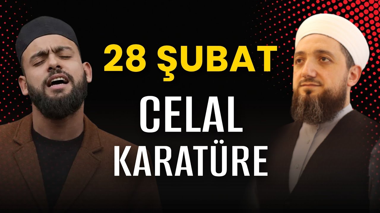 Celal Karatüre ve 28 Şubat!