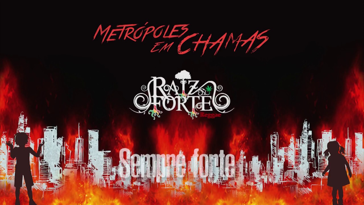 Raiz Forte Reggae - Metrópoles em Chamas (Álbum completo)