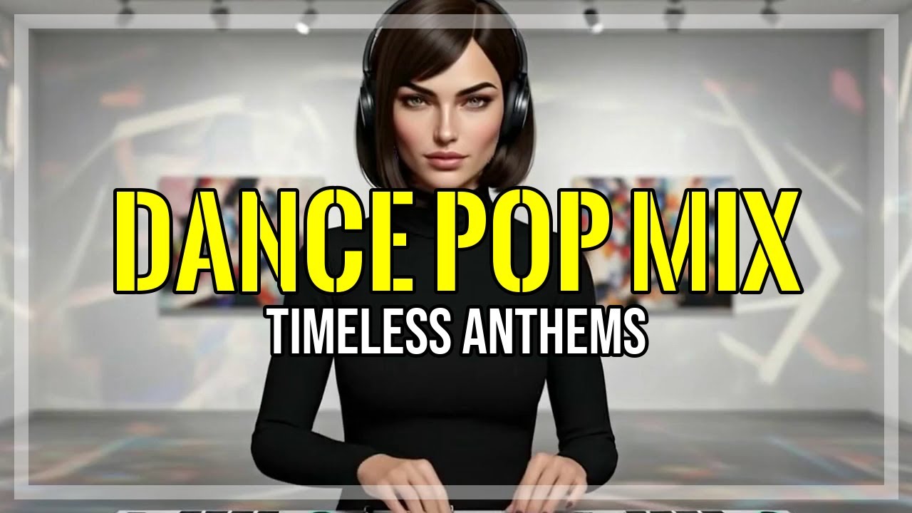 Timeless DANCE POP MIX Anthems to listen to while you're getting ready for a confidence boost 😎🔥
