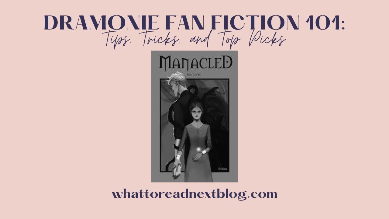 Dramione Fan Fiction 101: Tips, Tricks, and Top Picks with Shayna's Library