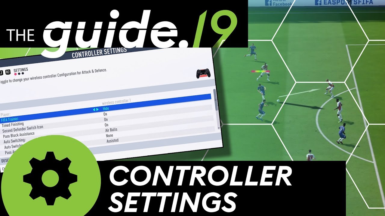 FIFA 19 CONTROLLER SETTINGS GUIDE | ALL Settings explained IN DEPTH + the BEST SETTINGS for FIFA 19!
