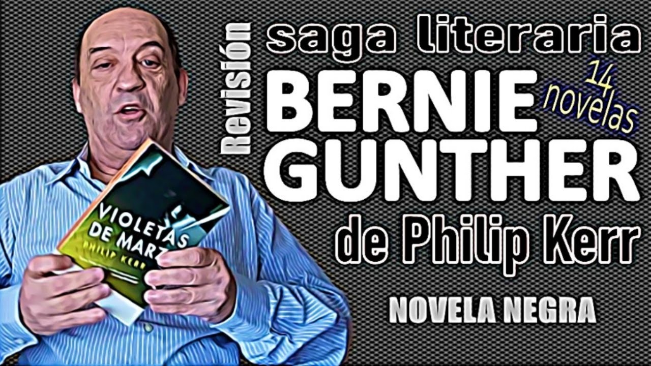BERNIE GUNTHER 📚 La TRILOGÍA BERLINESA que PHILIP KERR estiró hasta las 14 novelas