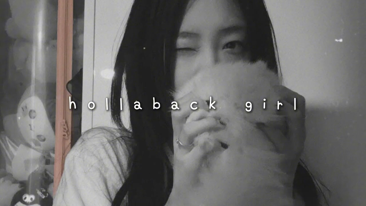 gwen stafani - hollaback girl (slowed + reverb)